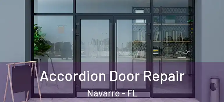 Accordion Door Repair Navarre - FL