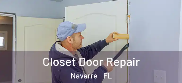 Closet Door Repair Navarre - FL