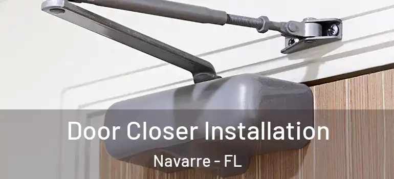 Door Closer Installation Navarre - FL