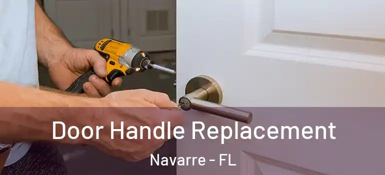 Door Handle Replacement Navarre - FL