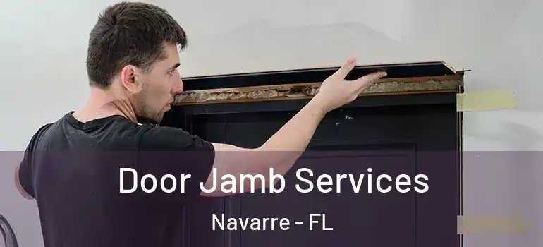 Door Jamb Services Navarre - FL