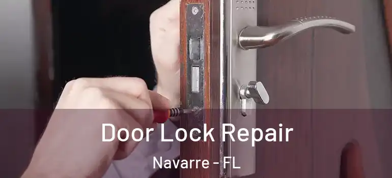 Door Lock Repair Navarre - FL
