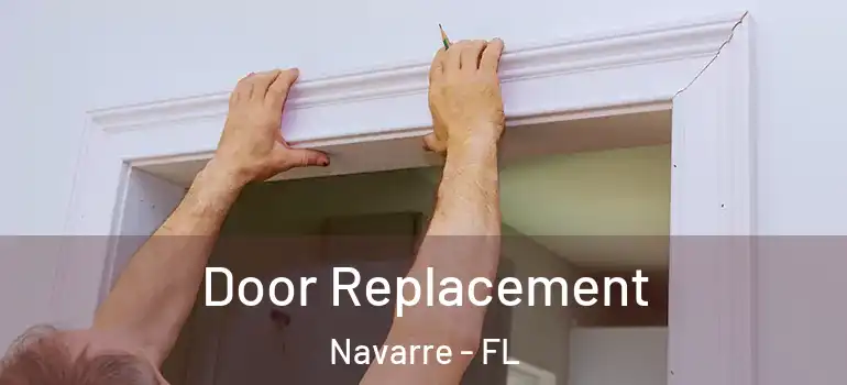 Door Replacement Navarre - FL
