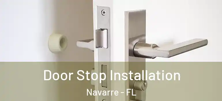 Door Stop Installation Navarre - FL