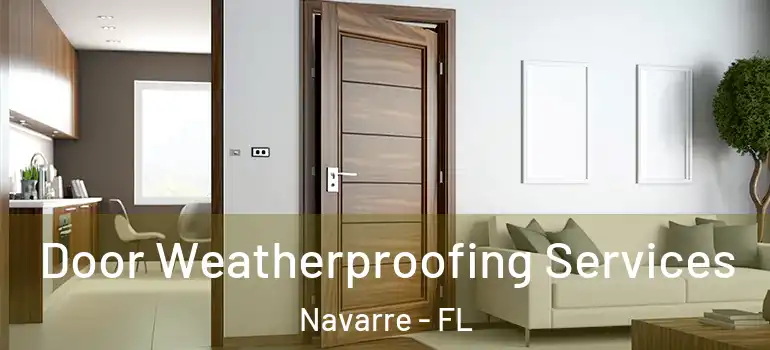Door Weatherproofing Services Navarre - FL
