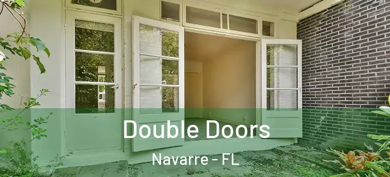 Double Doors Navarre - FL