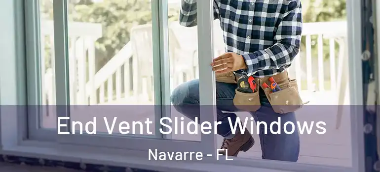 End Vent Slider Windows Navarre - FL