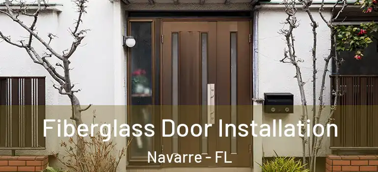 Fiberglass Door Installation Navarre - FL
