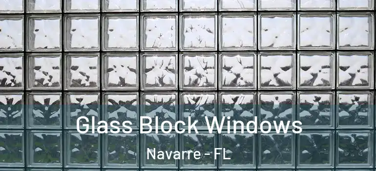 Glass Block Windows Navarre - FL