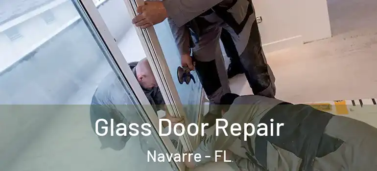 Glass Door Repair Navarre - FL