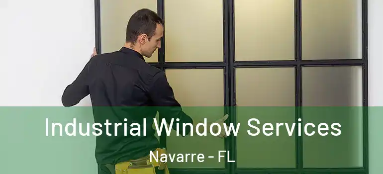 Industrial Window Services Navarre - FL