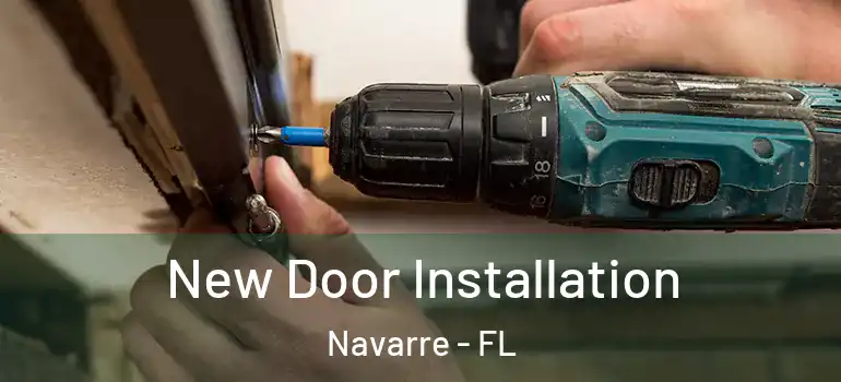  New Door Installation Navarre - FL