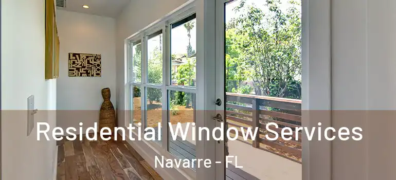 Residential Window Services Navarre - FL