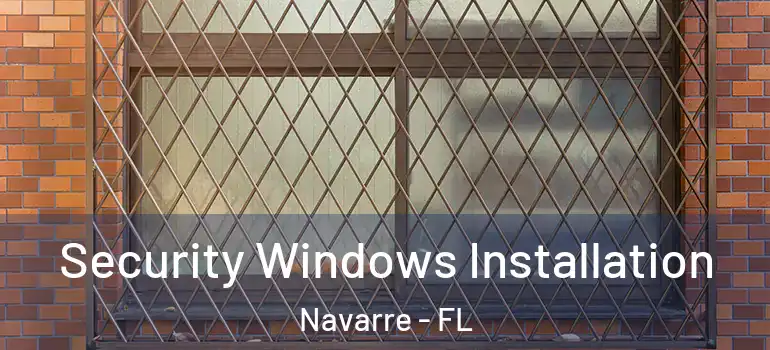 Security Windows Installation Navarre - FL