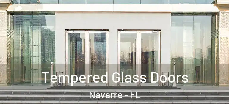 Tempered Glass Doors Navarre - FL