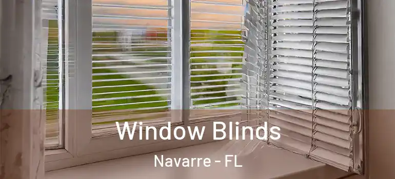 Window Blinds Navarre - FL
