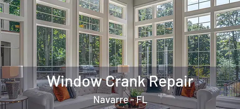 Window Crank Repair Navarre - FL