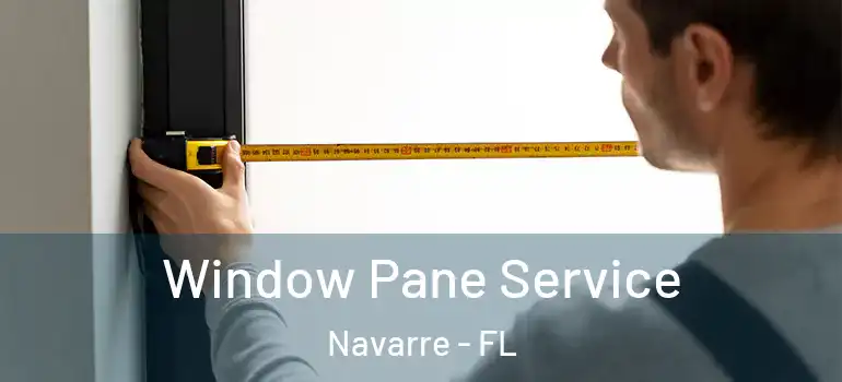Window Pane Service Navarre - FL