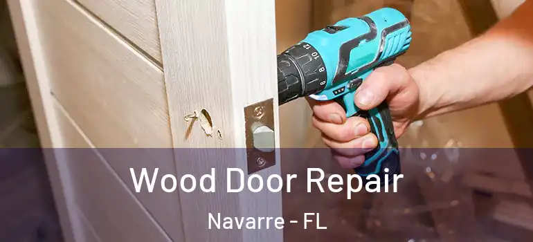 Wood Door Repair Navarre - FL